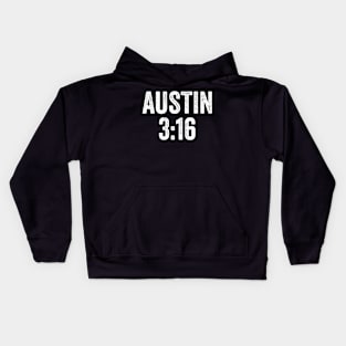 Austin 3:16 Stone Cold - Text Style White Font Kids Hoodie